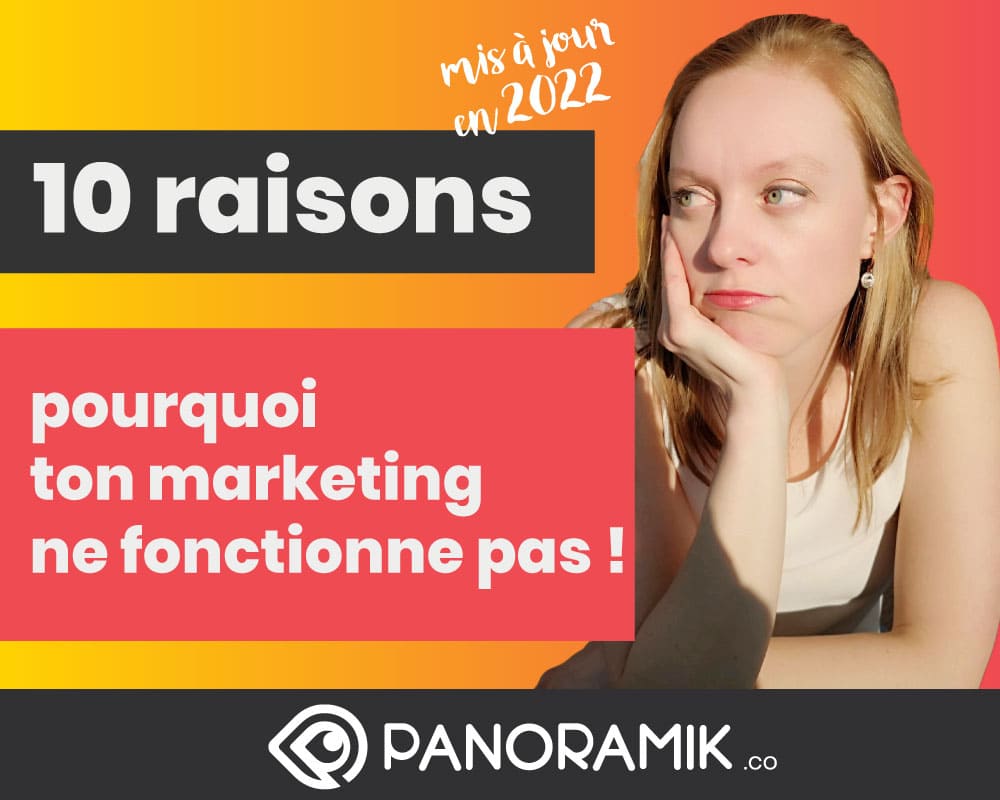 10 raisons qui expliquent pourquoi ton marketing ne fonctionne pas